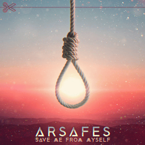 Arsafes : Save Me from Myself